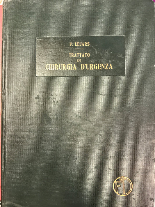 Trattato di chirurgia d'urgenza. Parte prima - copertina