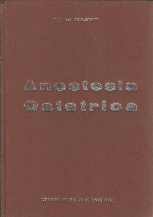 Anestesia ostetrica. Concetti correnti e pratica - copertina