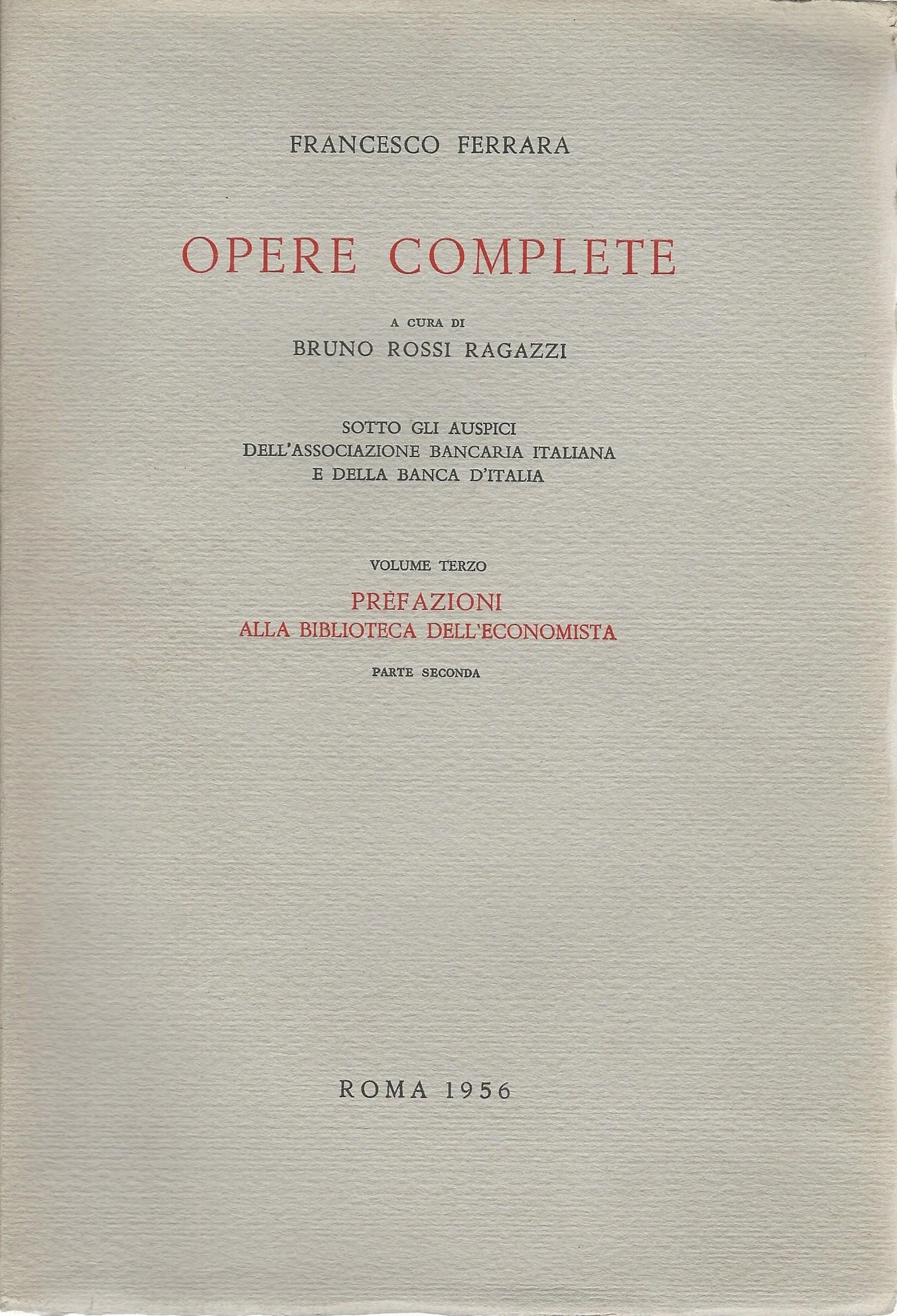 Opere complete. Volume terzo - Prefazioni alla biblioteca dell'economista. Parte seconda. - copertina