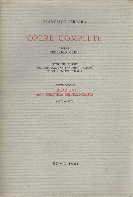 Opere complete. Volume quinto - Prefazioni alla biblioteca dell'economista. Parte quarta - copertina