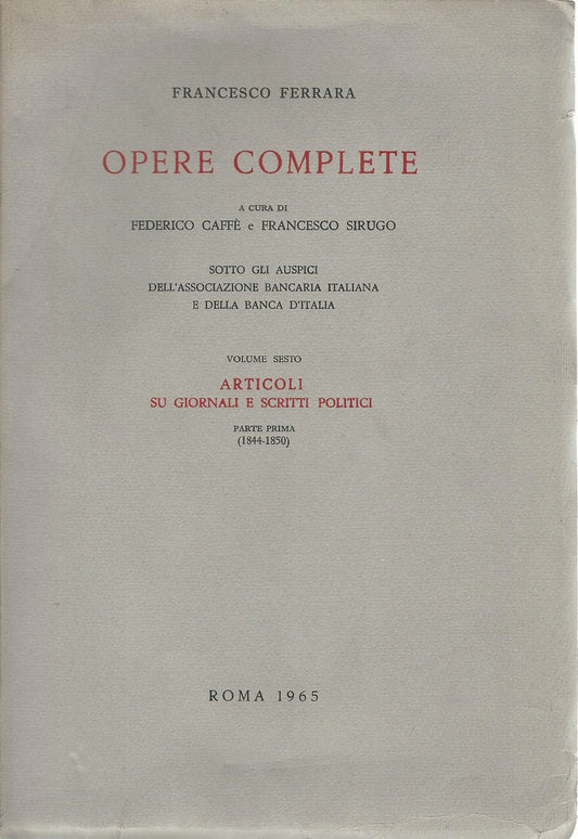 Opere complete. Volume sesto - Articoli su giornali e scritti politici. Parte prima (1844-1850) - copertina