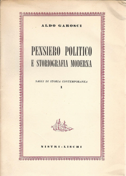 Pensiero politico e storiografia moderna. Saggi di storia contemporanea 1 - copertina