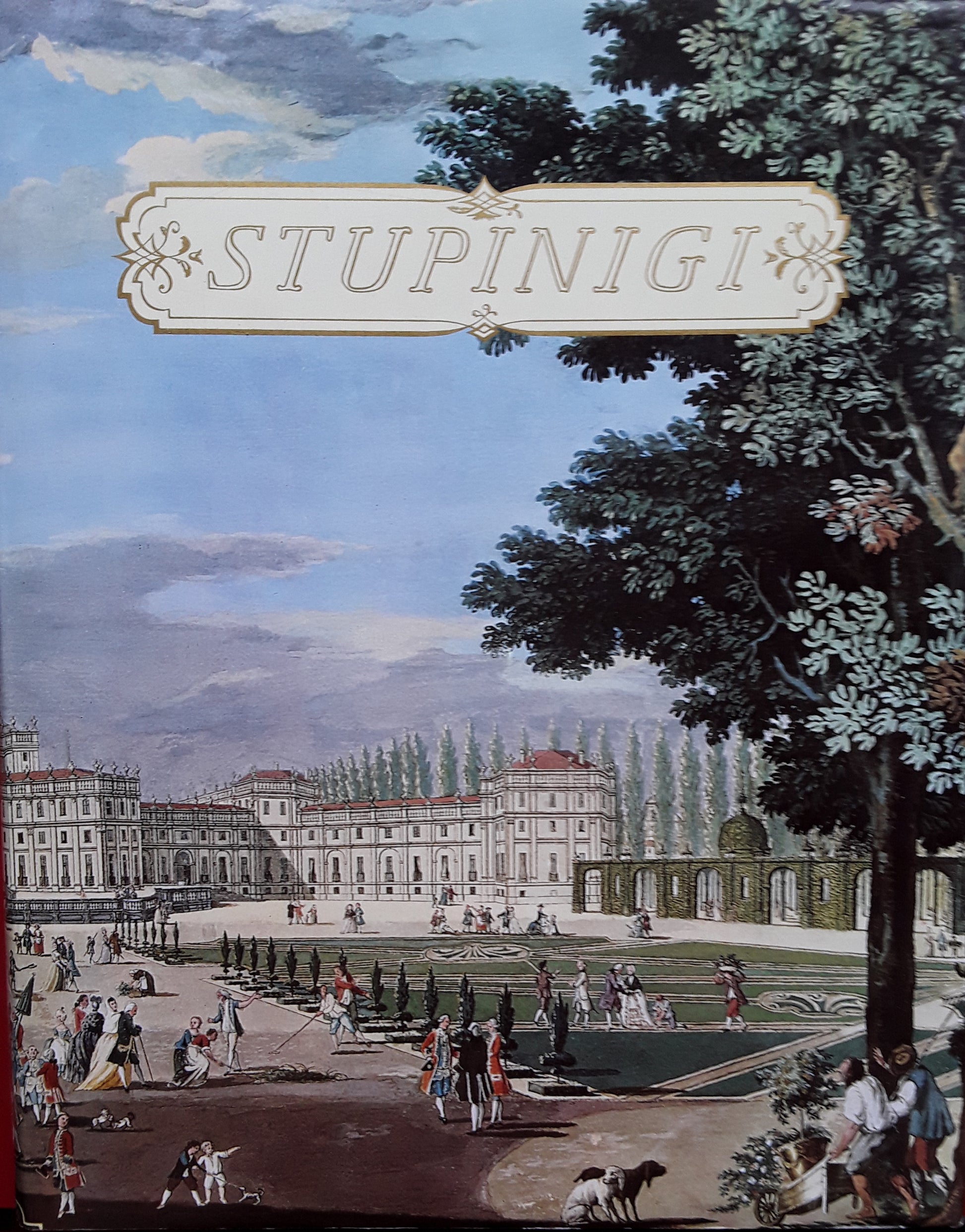 Stupinigi. Un capolavoro del Settecento europeo tra barocchetto e classicismo. Architettura, pittura, scultura, arredamento - copertina