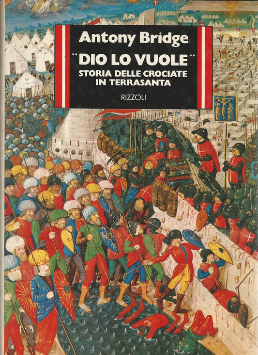 Dio lo vuole. Storia delle crociate in Terrasanta - copertina