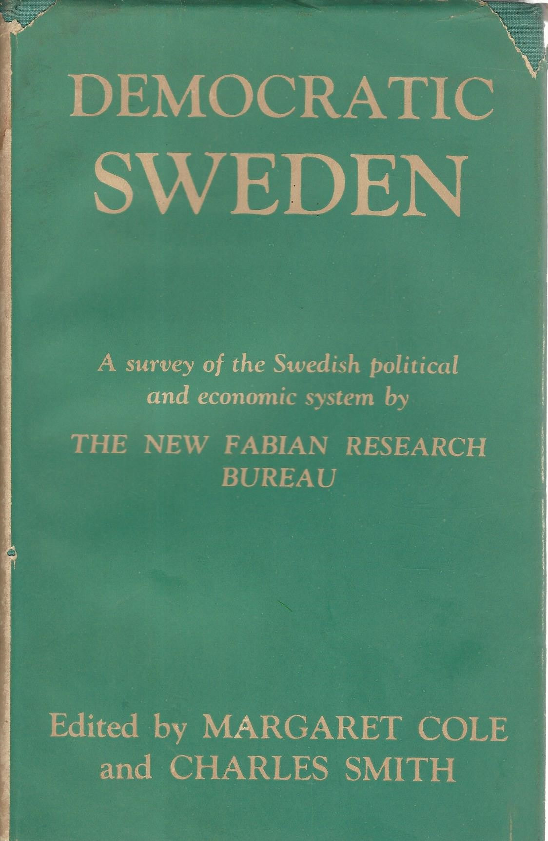 Democratic Sweden. A survey of the Swedish political and economic system by the new fabian research bureau - copertina