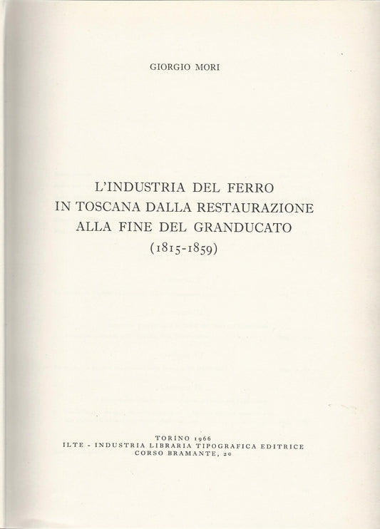L'industria del ferro in Toscana dalla restaurazione alla fine del Granducato (1818-1859) - copertina