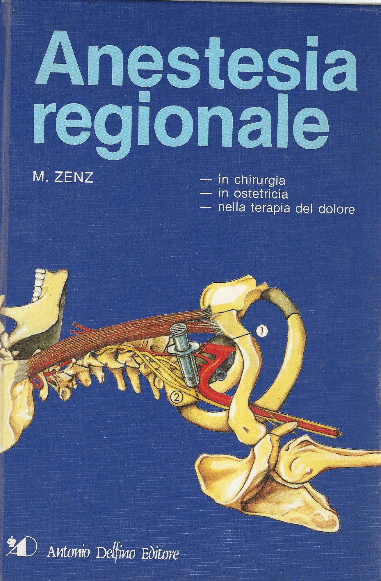 Anestesia regionale in chirurgia, in ostetricia, nella terapia del dolore - copertina