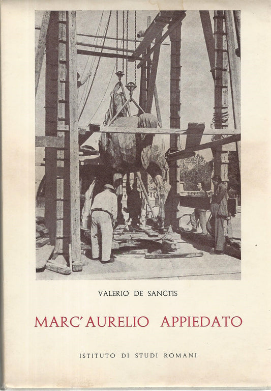 MARC'AURELIO APPIEDATO. Belle Arti, Teatri, Giardini dopo la Liberazione di Roma nei ricordi di un assessore della Giunta provvisoria (giugno 1944 - dicembre 1946) - copertina
