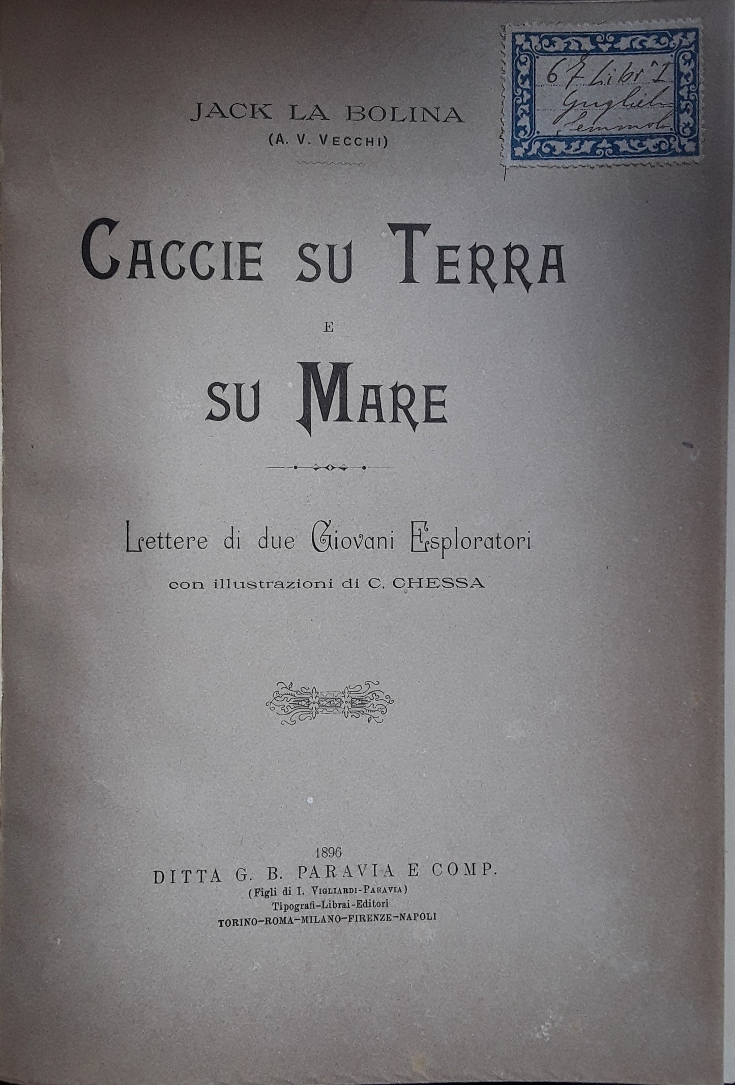 Caccie su terra e su mare. Lettere di due giovani esploratori - copertina