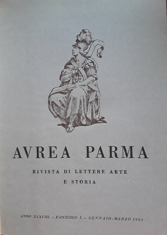 Avrea Parma. Rivista di lettere arte e storia. Annata completa 1954 - copertina