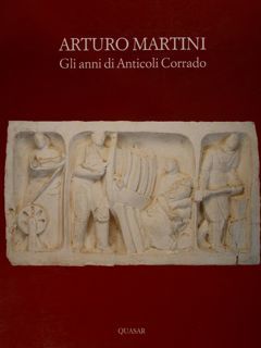 Arturo Martini. Gli anni di Anticolo Corrado - copertina