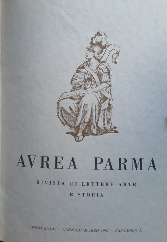 Aurea Parma. Rivista di lettere arte e storia. Annata completa 1951 - copertina