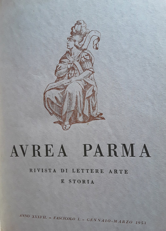 Aurea parma. Rivista di lettere arte e storia. Annata completa 1953 - copertina
