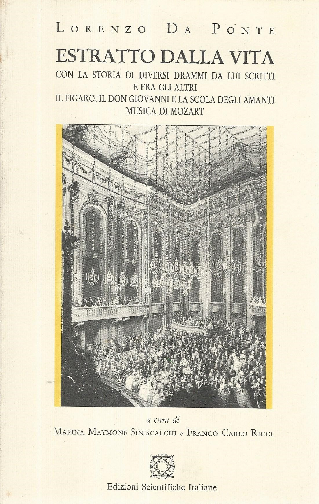 Estratto dalla vita con la storia di diversi drammi da lui scritti e fra gli altri il Figaro, il Don Giovanni  e la scola degli amanti musica di Mozart - copertina