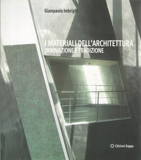 I materiali dell'architettura. Innovazione e tradizione - copertina
