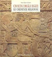 Civiltà degli egizi le credenze religiose - copertina
