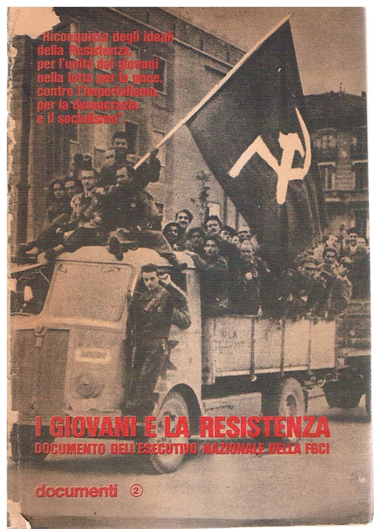 I giovani e la resistenza documento dell'esecutivo nazionale della FGCI - copertina