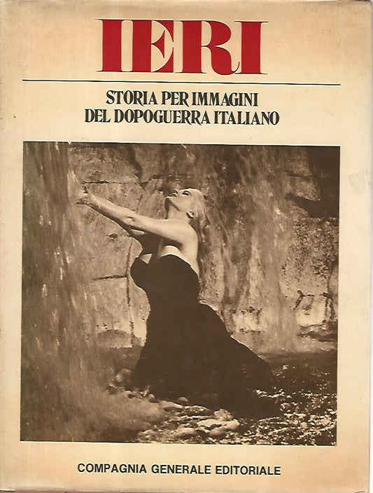 Ieri.Storia per immagini del dopoguerra italiano. Volume secondo - copertina
