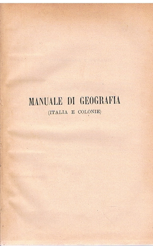 Manuale di geografia (Italia e colonie) - copertina