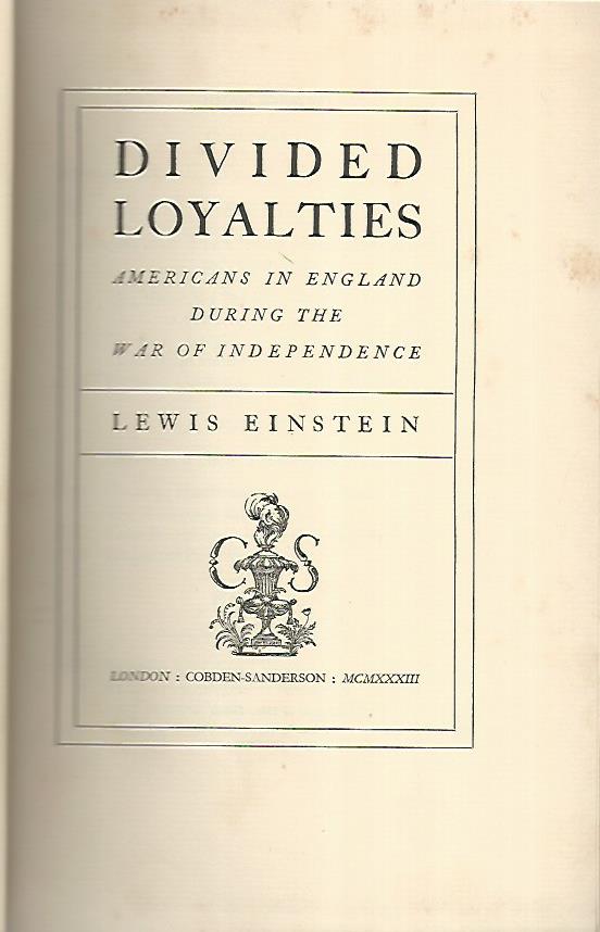 Divided loyalties. Americans in England during the war of indipendence - copertina