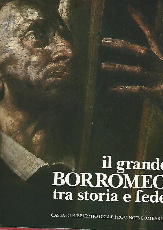 Il grande Borromeo tra storia e fede - copertina