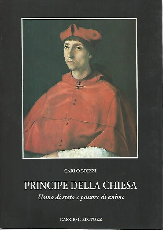 Principe della chiesa. Uomo di stato e pastore di anime - copertina