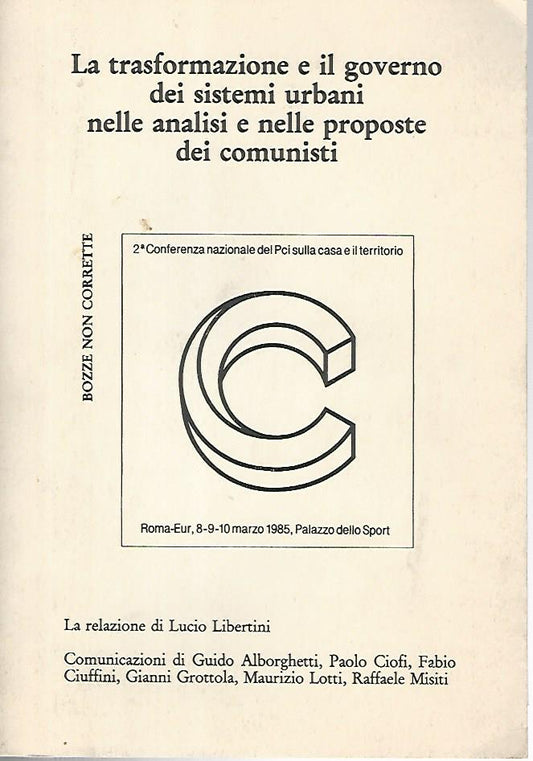 La trasformazione e il governo dei sistemi urbani nelle analisi e nelle proposte dei comunisti - copertina