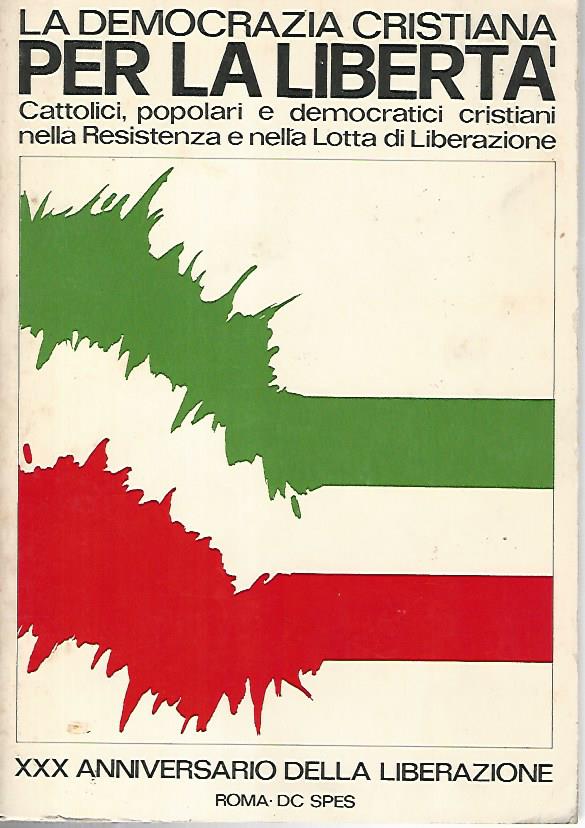 La democrazia cristiana per la libertà - copertina