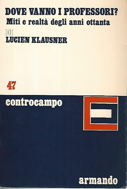 Dove vanno i professori? Miti e realtà degli anni ottanta - copertina
