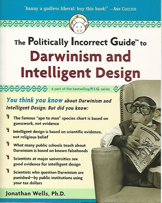 The politically incorrect guide to darwinism and intelligent design - copertina