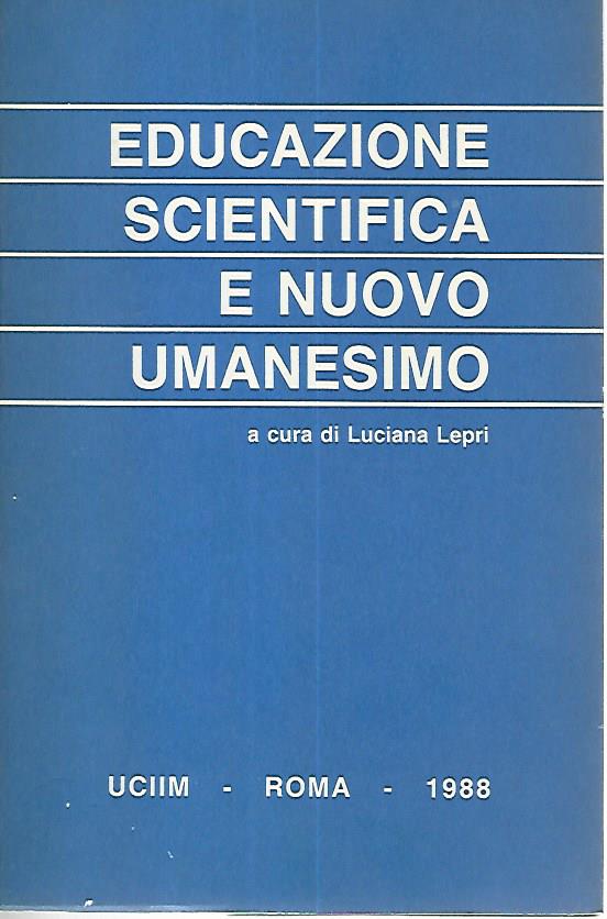 Educazione scientifica e nuovo umanesimo - copertina