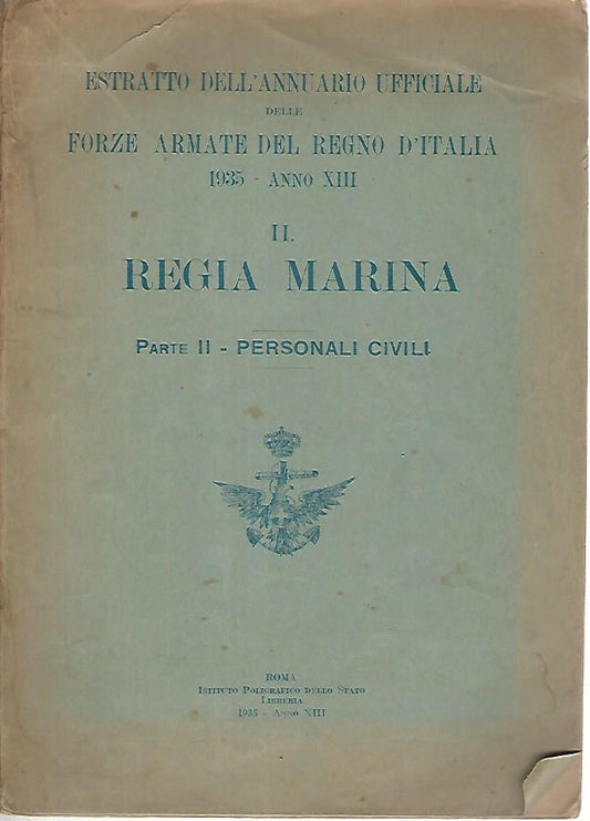 Estratto dell'annuario ufficiale delle forze armate del regno d'italia 1935 Anno XIII. Regia Marina. Parte II persone civili - copertina
