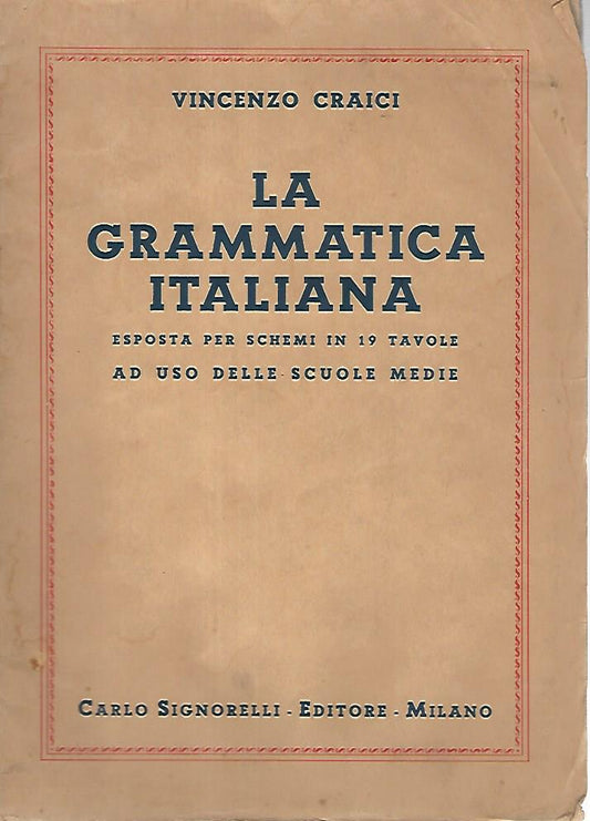 La grammatica italiana esposta per schemi in 19 ad uso delle scuole medie - copertina