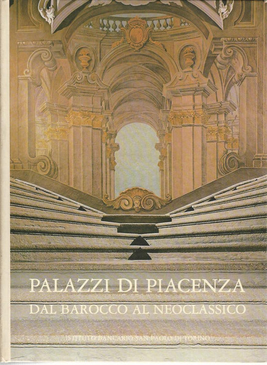 Palazzi di Piacenza dal barocco al neoclassico - copertina