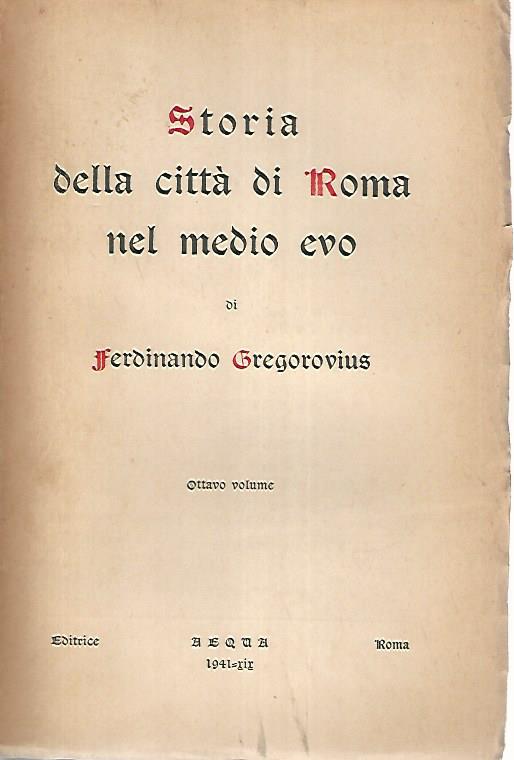 Storia della città di Roma nel medio evo. Volume ottavo - copertina