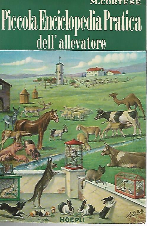 Piccola enciclopedia pratica dell'allevatore. Volume secondo - copertina