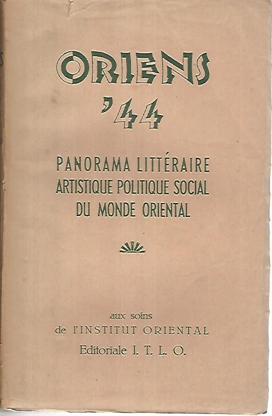Oriens 44. Panorama litteraire artistique politique social du monde oriental - copertina