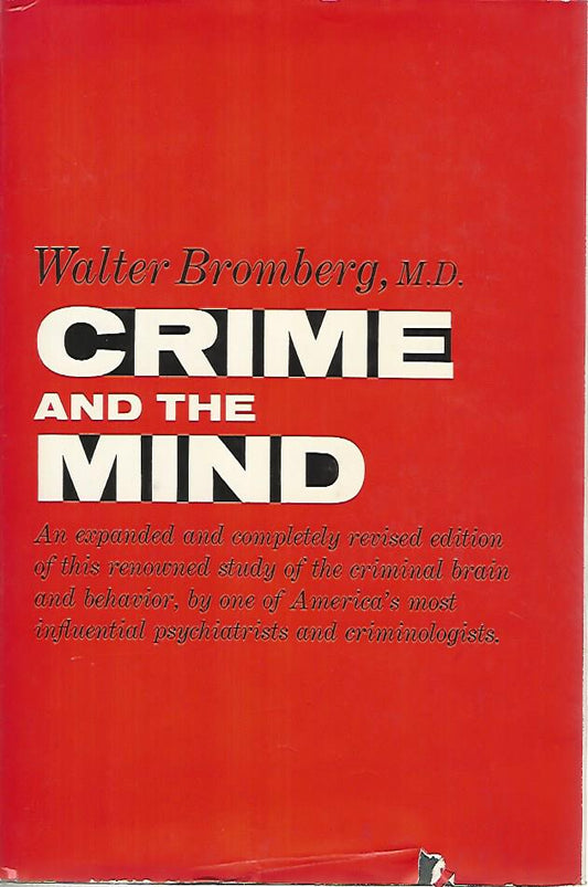 Crime and the mind. A psychiatric analysis of crime and punishment - copertina
