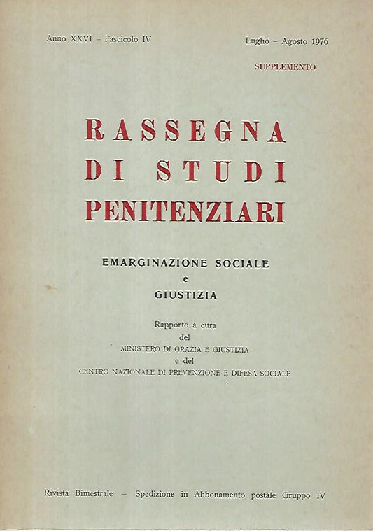 Rassegna di studi penitenziari. Anno XXVI, fascicolo IV. Luglio-agosto 1976 - copertina