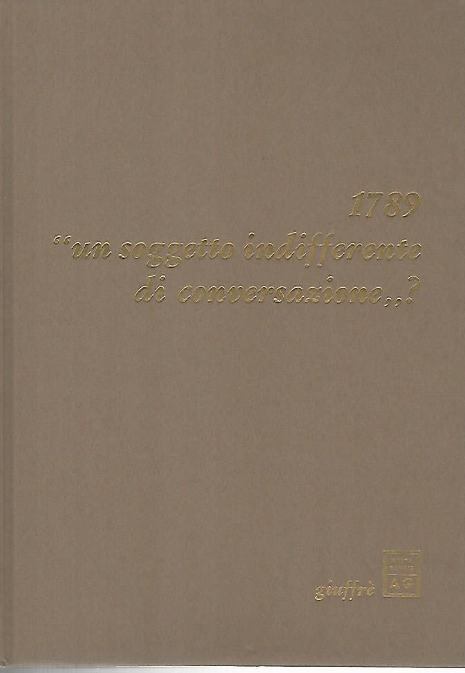 1789 " un soggetto indifferente di conversazione"? - copertina