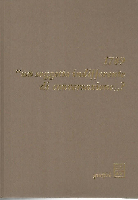 1789 " un soggetto indifferente di conversazione"? - copertina