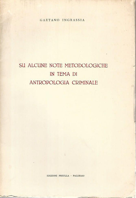 Su alcune note metodologiche in tema di antropologia criminale - copertina