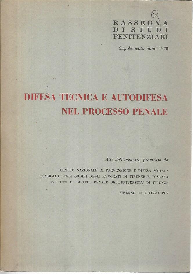 Difesa tecnica e autodifesa nel processo penale - copertina