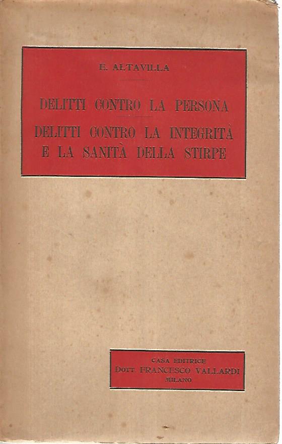 Delitti contro la persona. Delitti contro la integrità e la sanità della stirpe - copertina