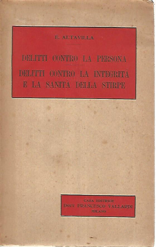 Delitti contro la persona. Delitti contro la integrità e la sanità della stirpe - copertina