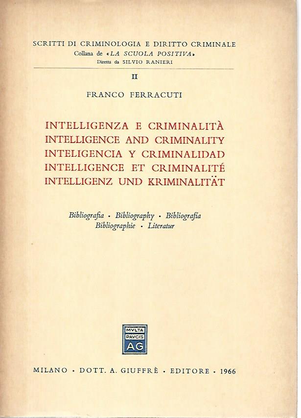 Intelligenza e criminalità / Intelligence and criminality / Inteligencia y criminalidad / lntelligence et criminalité / Intelligenz und kriminalitat - copertina
