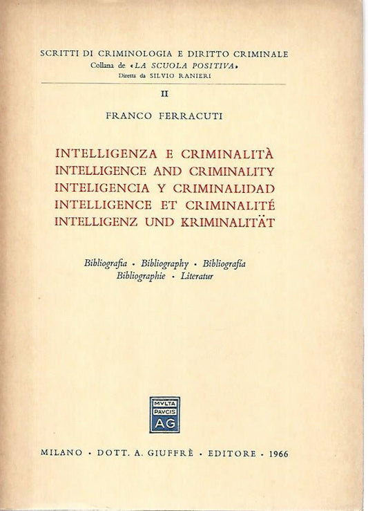 Intelligenza e criminalità / Intelligence and criminality / Inteligencia y criminalidad / lntelligence et criminalité / Intelligenz und kriminalitat - copertina