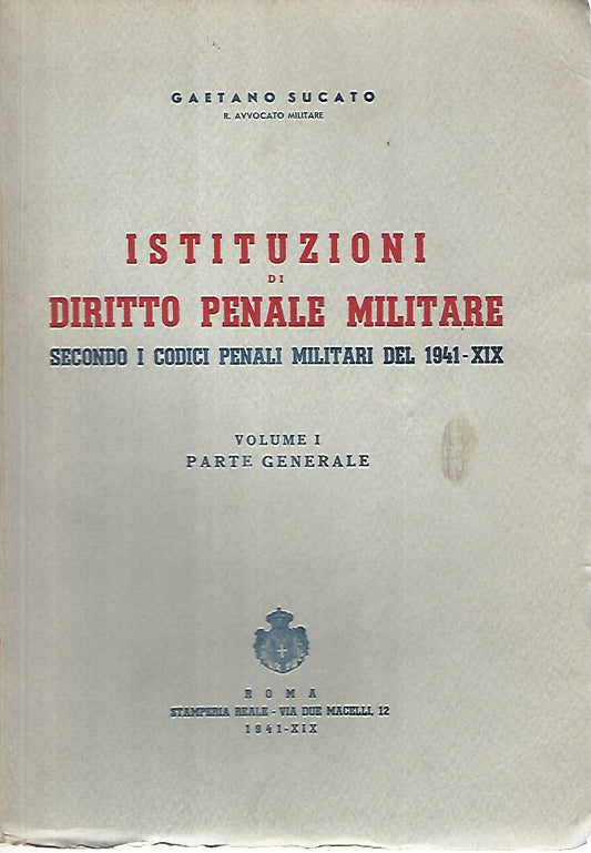 Istituzioni di diritto penale militare . Volumi 1-2 - copertina
