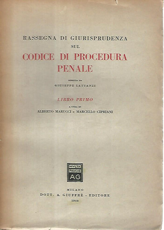 Rassegna di giurisprudenza sul codice di procedura penale. Libro primo - copertina
