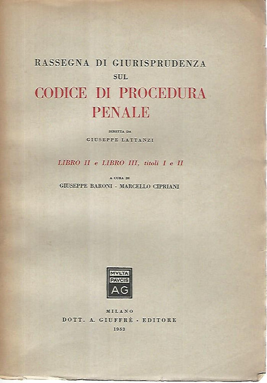 Rassegna di giurisprudenza sul codice di procedura penale. Libro II. Libro III,titoli I-II - copertina